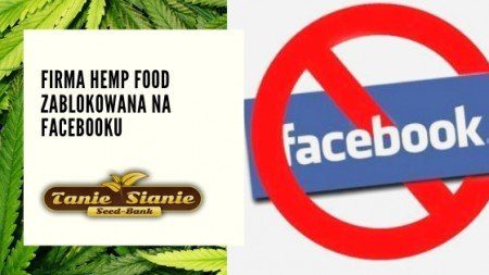Firma Hemp Food zablokowana w celu zwiększenia aktywności na Facebooku
